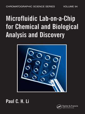 cover image of Microfluidic Lab-on-a-Chip for Chemical and Biological Analysis and Discovery